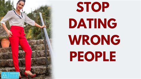 how to stop dating the wrong person